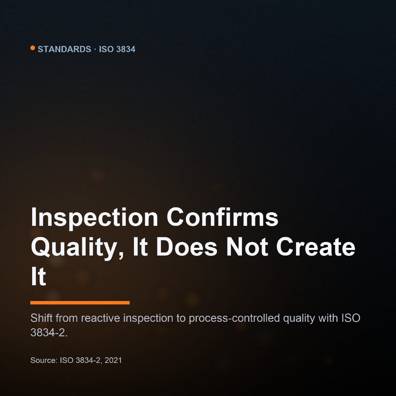 Inspection as the last line of defense, quality by design in welding fabrication