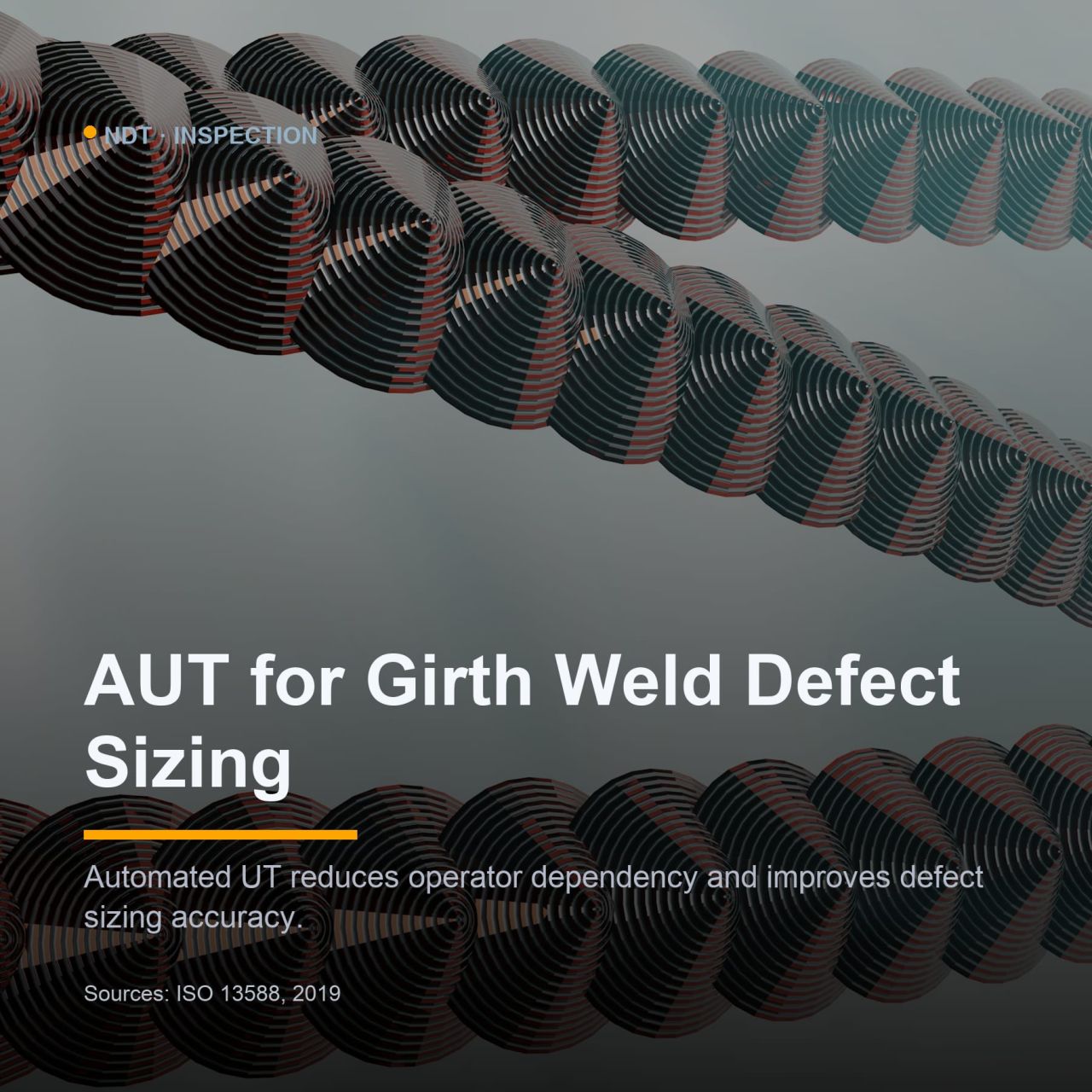 Automated Ultrasonic Testing (AUT) for Girth Weld Defect Sizing
