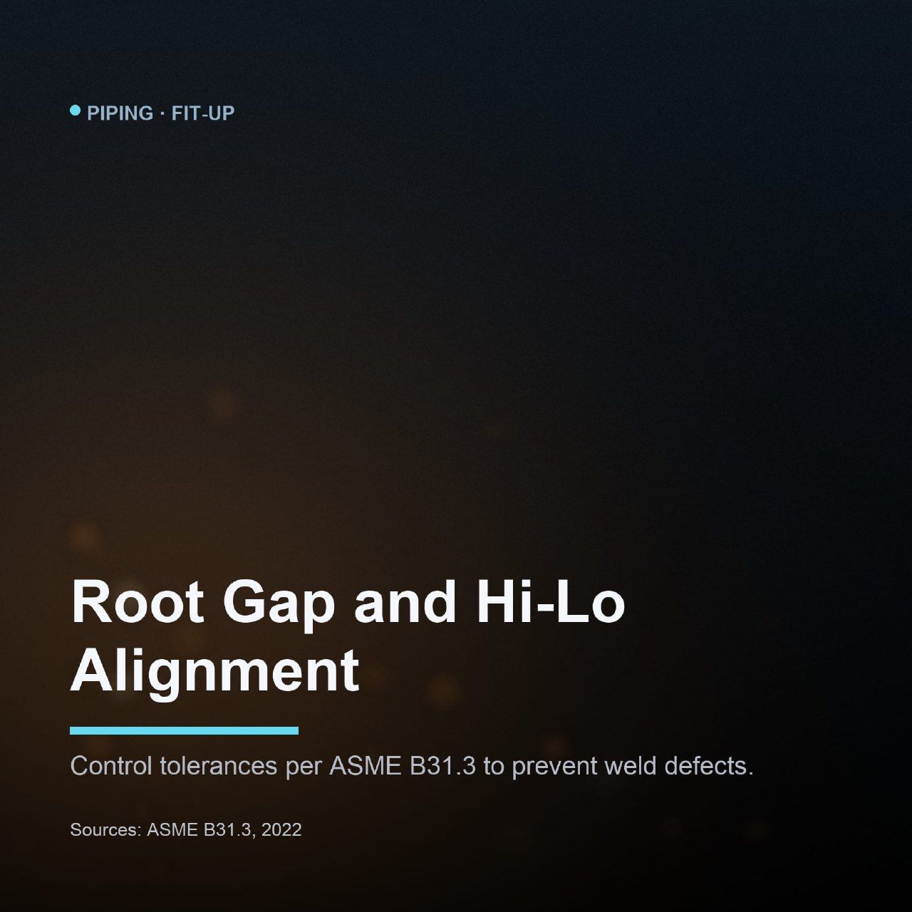 Root Gap and Hi-Lo Alignment in Piping Spool Fit-Up