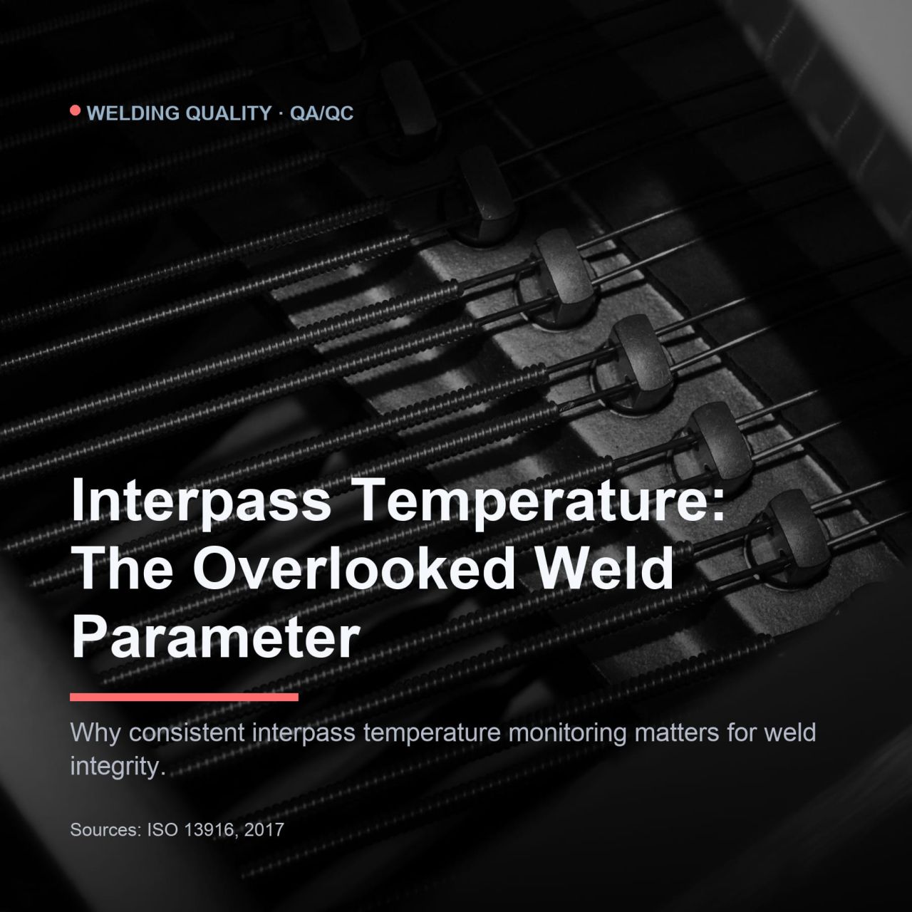 According to ISO 13916 and AWS D1.1, interpass temperature is a critical...
